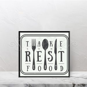 تابلو آشپزخانه فانتزی طرح Take REST Food دیواری